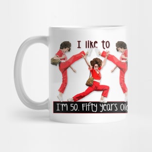 I'm 50 - Fifty Years Old Mug